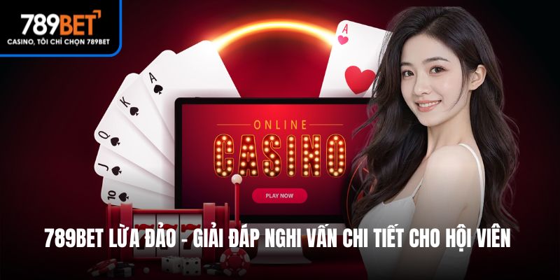 tin đồn 789bet lừa đảo