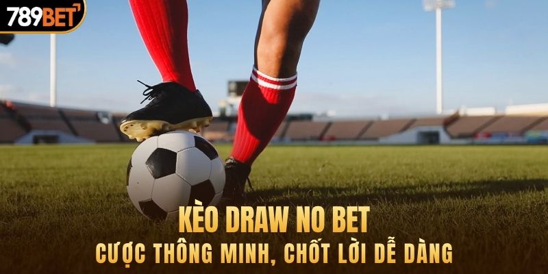kèo draw no bet
